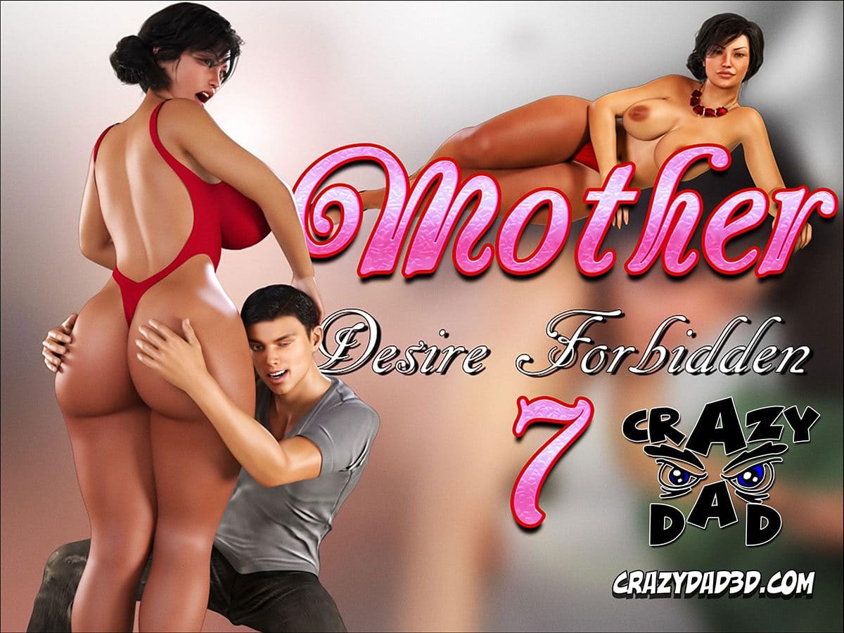 Mother. Desire Forbidden 7 (final edition)